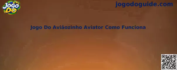 Ilustração relacionada ao guia Jogo Do Aviãozinho Aviator Como Funciona