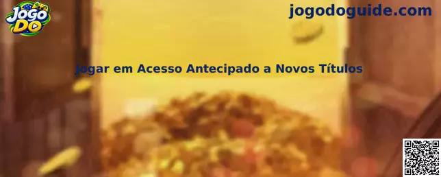 Guia Jogo Do para jogar novos títulos em acesso antecipado