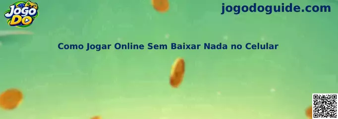 Guia Jogo Do sobre como jogar online sem baixar nada no celular