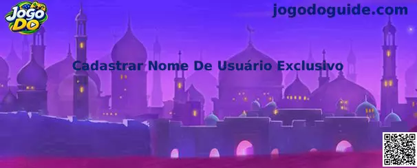 Orientação para cadastrar nome de usuário exclusivo no Jogo Do